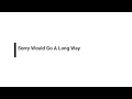 Download Lagu Tori Kelly - Sorry Would Go A Long Way (Lyric)