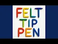 Lagu Felt Tip Pen (Joe And Fionn Version)