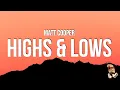 Lagu Matt Cooper - Highs \u0026 Lows (Lyrics)