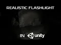 Unity - Realistic Flashlight