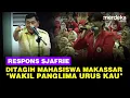 Lagu Respons Menhan Sjafrie, Ditagih Mahasiswa Jadi Tentara: Saya Minta Wakil Panglima Urus Kau!