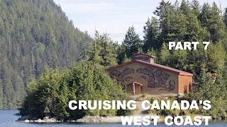 Life is Like Sailing – Cruising Canada’s West Coast – Part 7