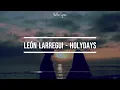 León Larregui - Holidays (Letra/Lyrics)