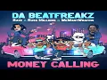 Da Beatfreakz x RAYE x Russ Millions x wewantwraiths - Money Calling - (lyrics)
