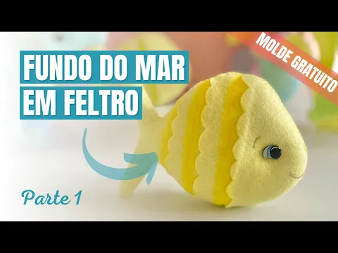 Download MP3 Fundo do Mar em Feltro - MOLDE NA DESCRIÇÃO