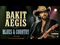 BAKIT | AEGIS | BLUES ROCK | COUNTRY ROCK | ROCK VERSION