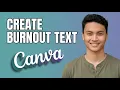 How to Create Burnout Text Effect in Canva 2026 Tutorial for Beginners