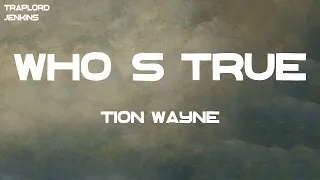 tion wayne whos true lyrics 