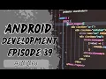 Android App Development Basics Episode 39 Kotlin Android Studio Jetpack Compose