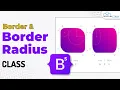 What are Border Border Radius Classes in Bootstrap 5 - Explained with Examples