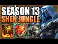 SHEN JUNGLE IS ACTUALLY A STRONG PICK AFTER THE S13 CHANGES - Best S League of Legends