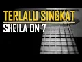 Download Lagu Sheila On 7 - Terlalu Singkat (Karaoke)