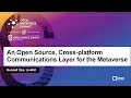 Download Lagu An Open Source, Cross-platform Communications Layer for the Metaverse - Russell Dsa, LiveKit