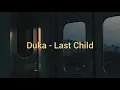 Download Lagu duka - last child (versi underwater)