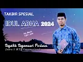 Download Lagu VIRAL‼️TAKBIR SYAMSURI FIRDAUS FULL 1 JAM NO MUSIC || SPESIAL IDUL ADHA || AUDIO JERNIH