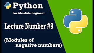 Lecture 09 Modulus of Negative Number Python Programming Step-by-Step Tutorial