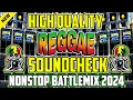 Download Lagu NEW HIGH QUALITY REGGAE SOUNDCHECK NONSTOP BATTLEMIX 2024 |BEST BATTLE REMIX |DJDARWIN+DJ JOHN BEATS