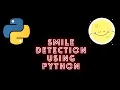 Smile Detection Using Python Opencv