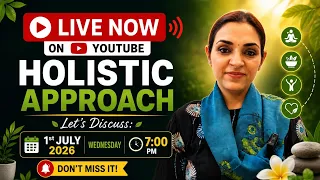 Holistic Approach | Practical tips for Parents | Live Discussion | Q & A (Must Watch if missed)