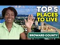 Where To Live In Broward County Florida Top 5 Cities