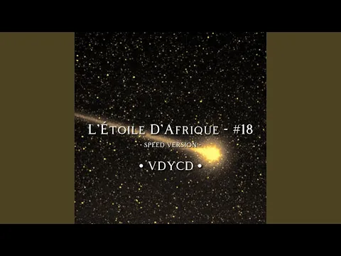 Download MP3 L'Étoile D'afrique - #18 (Sped Up)