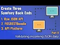 Create Three Symfony Back Ends - Part