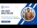 PHP Loops While For Loop Tutorial in PHP Web Development Course For Beginners