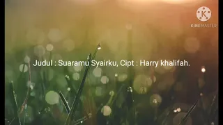 Download Suaramu Syairku Versi Dangdut Koplo Angklung | Ciptaan : Harry Khalifah. MP3