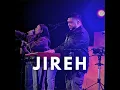 Jireh (Live) - Josue Avila