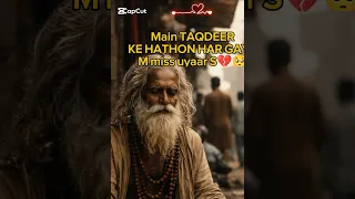 main taqdeer ke hatho haar gya emotional sufi kalam 2026 