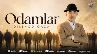 Dilshod Qaxa - Odamlar (Official Music 2026)