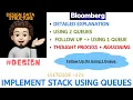 Implement Stack using Queues Full Thought Process BLOOMBERG Leetcode-225 Live Code