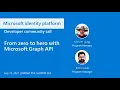 From zero to hero with Microsoft Graph API - July 2021