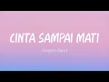 Download Lagu Kangen Band - Cinta Sampai Mati (Lirik)