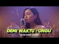 Download Lagu UNGU - DEMI WAKTU | COVER SLOW ROCK VERSION