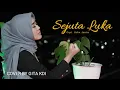 Download Lagu SEJUTA LUKA - COVER BY GITA KDI