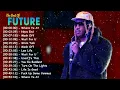 Download Lagu Future – Full album trap legends – Top 10 songs including March Madness MP3