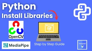 How to Install Python Libraries OpenCV MediaPipe Matplotlib Step-by-Step