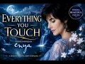 Enya - Everything You Touch