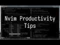 Neovim Tips to Accelerate Your Productivity