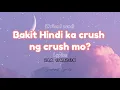 Zia Quizon - Bakit Hindi Ka Crush Ng Crush mo? Lyrics