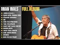 Download Lagu IWAN WALS FULL ALBUM TERBAIK 2025 I LAGU NOSTALGIA I JENDELA KELAS SATU