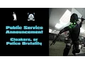 Payday 2 - PSA Cloakers or Police Brutality