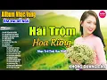 Download Lagu Hái Trộm Hoa Rừng ➤ LK Nhạc Vàng Xưa Hay Nhất Nhẹ Nhàng Sâu Lắng, Nghe Thử Một Lần Bạn Sẽ Nghiện