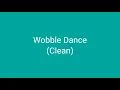 Wobble (Clean)