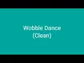 Wobble Clean
