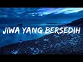 Download Lagu Jiwa Yang Bersedih (tiktok version)  | Music trending