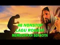Download Lagu 48 LAGU ROHANI PENGIRING TIDUR - Pujian Paling Menyentuh Hati - NONSTOP LAGU ROHANI 2022