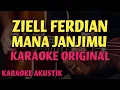 Ziell Ferdian - Mana Janjimu (Karaoke Akustik) | Karaoke Original