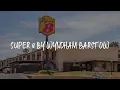 Super 8 by Wyndham Barstow Review - Barstow United States of America